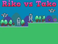 Riko vs Tako